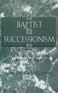 Cover: Baptist Successionism - Scarecrow Press