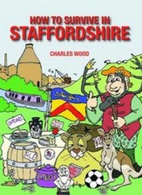 Abbildung von: How to Survive in Staffordshire - Halsgrove