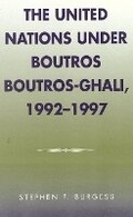 Cover: The United Nations under Boutros Boutros-Ghali, 1992-1997 - Scarecrow Press