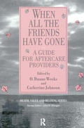 Cover: When All the Friends Have Gone - Baywood Publishing Company Inc