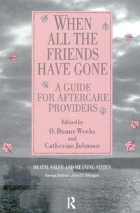 Enlarge image Cover: When All the Friends Have Gone - Baywood Publishing Company Inc