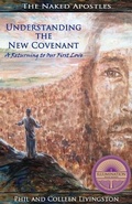 Cover: Understanding the New Covenant - Naked Apostles