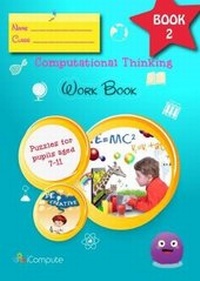 Abbildung von: Computational Thinking Workbook: Book 2 - iCompute Teaching Ltd