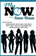 Cover: My Now for the Future Woman - Moovin4ward Publishing