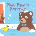 Cover: Baby Bear's Bathtime - Regina Webster LLC