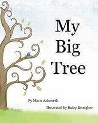 Enlarge image Cover: My Big Tree - Clear Fork Media Group LLC