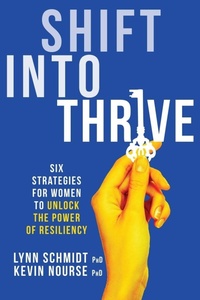 Enlarge image Cover: Shift Into Thrive - Lynn Schmidt