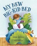 Cover: My New Big-Kid Bed - Random House Books for Young Readers