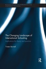 Cover: The Changing Landscape of International Schooling - Routledge