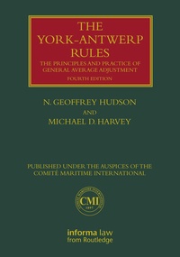 Enlarge image Cover: The York-Antwerp Rules: The Principles and Practice of General Average Adjustment - CRC Press