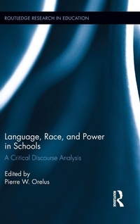 Enlarge image Cover: Language, Race, and Power in Schools - Routledge