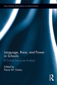 Enlarge image Cover: Language, Race, and Power in Schools - Routledge