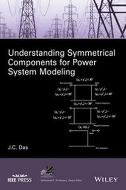 Abbildung von: Understanding Symmetrical Components for Power System Modeling - Wiley-IEEE Press