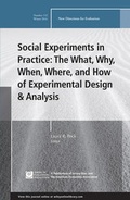 Cover: Social Experiments in Practice: The What, Why, When, Where, and How of Experimental Design and Analysis - Jossey-Bass