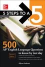 Cover: 5 Steps to a 5: 500 AP English Language Questions to Know by Test Day, Second Edition - McGraw-Hill Education