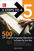 Cover: 5 Steps to a 5: 500 AP English Language Questions to Know by Test Day, Second Edition - McGraw-Hill Education