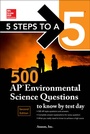 Cover: 5 Steps to a 5: 500 AP Environmental Science Questions to Know by Test Day, Second Edition - McGraw-Hill Education
