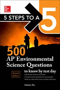 Enlarge image Cover: 5 Steps to a 5: 500 AP Environmental Science Questions to Know by Test Day, Second Edition - McGraw-Hill Education