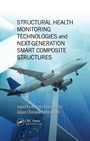 Cover: Structural Health Monitoring Technologies and Next-Generation Smart Composite Structures - CRC Press