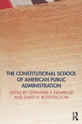 Cover: The Constitutional School of American Public Administration - Routledge