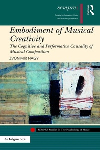 Abbildung von: Embodiment of Musical Creativity - Routledge
