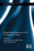 Cover: Materializing Memory in Art and Popular Culture - Routledge