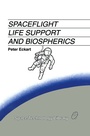 Cover: Spaceflight Life Support and Biospherics - Springer