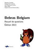 Cover: Bebras Belgium : Recueil De Questions Edition 2013 - Lulu.com