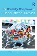 Cover: The Routledge Companion to Global Internet Histories - Routledge