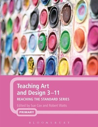 Abbildung von: Teaching Art and Design 3-11 - Bloomsbury Academic