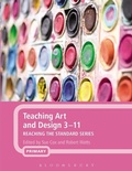 Cover: Teaching Art and Design 3-11 - Bloomsbury Academic
