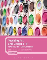Abbildung von: Teaching Art and Design 3-11 - Bloomsbury Academic
