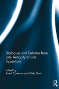 Cover: Dialogues and Debates from Late Antiquity to Late Byzantium - Routledge