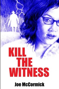 Enlarge image Cover: Kill the Witness - Lulu.com