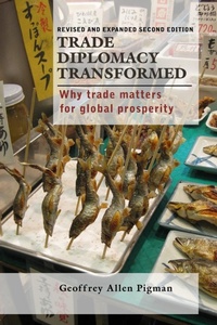 Abbildung von: Trade Diplomacy Transformed: Why Trade Matters for Global Prosperity - Lulu.com