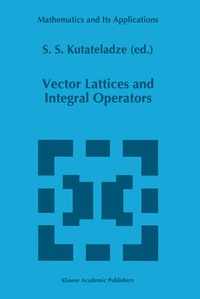 Enlarge image Cover: Vector Lattices and Intergal Operators - Kluwer Academic Publishers