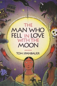 Abbildung von: The Man Who Fell in Love with the Moon - Grove Press
