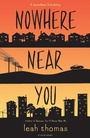 Cover: Nowhere Near You - Bloomsbury Childrens Books