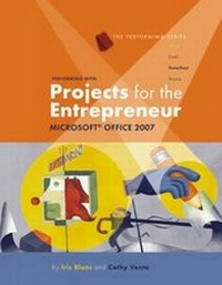 Enlarge image Cover: Performing with Projects for the Entrepreneur: Microsoft (R) Office 2007 - Course Technology Inc