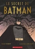 Cover: Le Secret de Batman - Scholastic