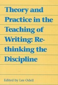 Enlarge image Cover: Theory and Practice in the Teaching of Writing - Southern Illinois University Press