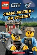 Cover: Lego City: Chase McCain: Au Voleur! - Scholastic Canada Ltd