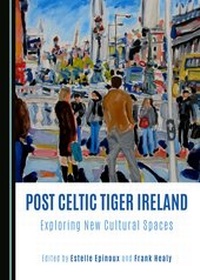 Enlarge image Cover: Post Celtic Tiger Ireland - Cambridge Scholars Publishing