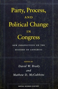 Enlarge image Cover: Party, Process, and Political Change in Congress, Volume 1 - Stanford University Press