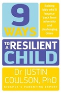 Cover: 9 Ways to a Resilient Child - HarperCollins Publishers (Australia) Pty Ltd