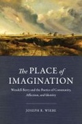 Cover: The Place of Imagination - Baylor University Press