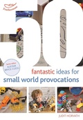 Cover: 50 Fantastic Ideas for Small World Provocations - Featherstone