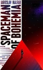 Cover: Spaceman of Bohemia: SHORTLISTED FOR THE ARTHUR C. CLARKE AWARD FOR SCIENCE FICTION - Sceptre
