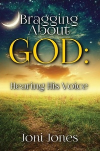 Enlarge image Cover: Bragging About God - Xulon Press