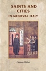 Cover: Saints and Cities in Medieval Italy - Manchester University Press